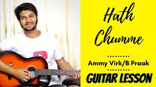 Hath Chumme  B Praak  Ammy Virk  Easy Guitar Lesson  The Acoustic Baniya [upl. by Deborah]