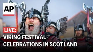 Up Helly Aa LIVE Viking festival in Scotland [upl. by Bundy793]