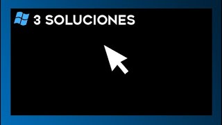 Solucion a PANTALLA EN NEGRO con el CURSOR en Windows 10 [upl. by Joellyn]