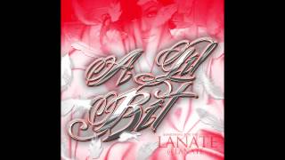 LanateA Lil BitProd By Lanate [upl. by Gujral19]