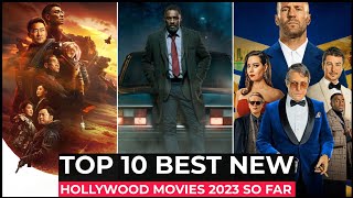 Top 10 New Hollywood Movies Released In 2023  Best Hollywood Movies 2023 So Far  Part1 [upl. by Ard761]