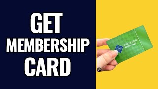 How To Get Sams Club Membership Card [upl. by Aleras]