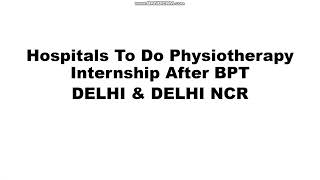 Physiotherapy Internship in Delhi amp NCR  Fees  Hindi [upl. by Eiten]