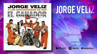 Jorge Veliz y Los Santiagueños de Oro │ Enganchados Cumbias y Guarachas Santiagueñas El Ganador [upl. by Beaufort780]