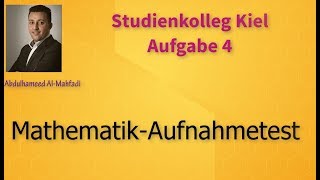 Aufgabe 4  Studienkolleg Kiel  Aufnahmetest [upl. by Ociral502]