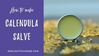 Calendula salve recipe [upl. by Hollington]