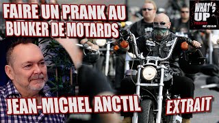 Prank au BUNKER de MOTARDS  JeanMichel Anctil  Whats Up Podcast Extrait [upl. by Denton]