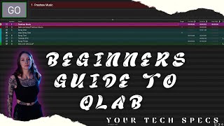 BEGINNERS GUIDE TO QLAB  YOUR TECH SPECS [upl. by Ibot]