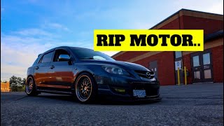 My MAZDASPEED3 BLEW UP [upl. by Ojoj79]