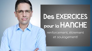 Exercices pour la hanche  renforcement étirement et soulagement [upl. by Stortz151]