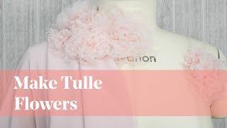 How To Make Tulle Flowers [upl. by Lechner]