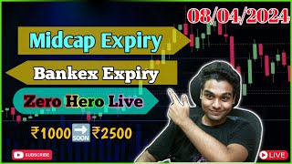 🔴Bankex amp Midcap Expiry ZeroHero Vertical Live Finnifty Nifty 50 Bank Options Trading 08042024 [upl. by Tichonn]