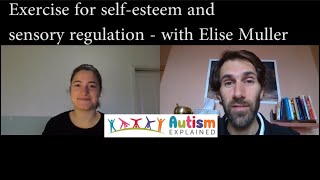 Session 20  Exercise for selfesteem and sensory regulation  Elise Muller [upl. by Adnamaa893]