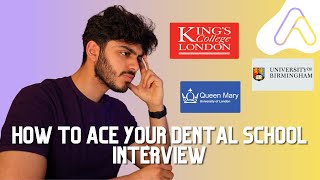 EVERYTHING YOU NEED TO KNOW to ACE DENTAL SCHOOL INTERVIEW  UK [upl. by Peppi349]