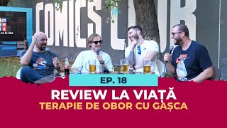 Ep18  TERAPIE DE OBOR CU GAȘCA  Review la Viață cu Andrei Negoita amp Darius Grigorie [upl. by Ahcsrop]