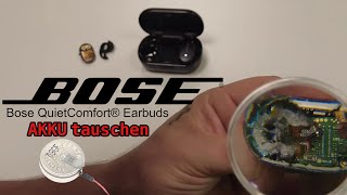 Akku tauschen BOSE QuietComfort Earbuds  DIY [upl. by Ahsehat302]