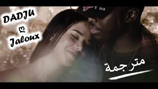 DADJU  Jaloux  Lyrics  مترجمة [upl. by Meir91]