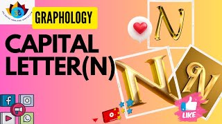 Decode the Secret of Letter N what do it represents in Graphology full Concept of capital letter [upl. by Gweneth]