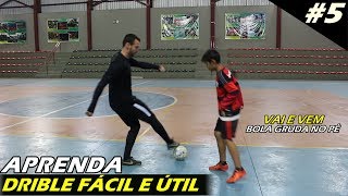 APRENDA DRIBLE FÁCIL E ÚTIL 5 DRIBLE DE FUTSAL [upl. by Yraccaz]