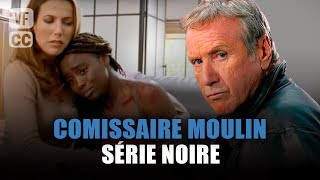 Commissaire Moulin  Série Noire  Yves Renier  Film complet  Saison 7  Ep 2  PM [upl. by Yetah]