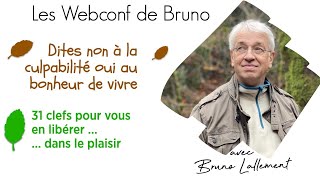 Libérezvous de la culpabilité avec Bruno Lallement  Une conférence inspirante pour vous y aider [upl. by Nahum783]