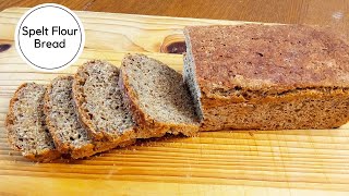 How to make Bread with Spelt Flour at home  Wholemeal Spelt Flour Bread Recipe  Dinkelbrot [upl. by Robertson873]