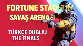 Fortune Stadyum Savaş Arenası Tanıtım  Türkçe Dublaj  The Finals [upl. by Laoj]