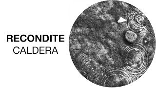 Recondite  Caldera HFT035 Official Audio [upl. by Moreta]