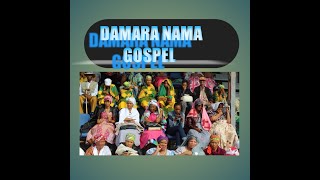 Damara Nama Gospel playlist 1 [upl. by Jak807]