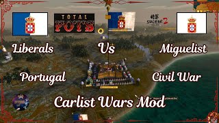 TOTAL FOTS CARLIST WARS MOD  PORTUGAL CIVIL WAR  ALPHA PREVIEW GAMEPLAY [upl. by Neuburger880]