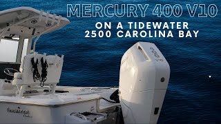 Test Ride  Mercury 400 V10 on the 2024 Tidewater 2500 Carolina Bay [upl. by Amisoc]