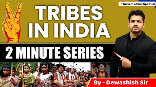 Tribes in India 2022  Statewise Tribes  Important Tribes  By Dewashish Sir [upl. by Mellar927]