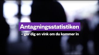 Antagningsstatistiken  ger dig en vink om du kommer in [upl. by Aramak]