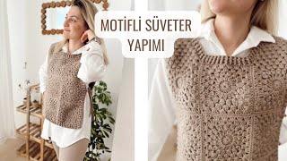 ÖNLÜK SÜVETER YAPIMI  MOTİFLİ SÜVETER YAPIMI 🧶 crochet [upl. by Gerry92]