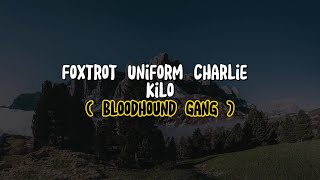 Bloodhound Gang  Foxtrot Uniform Charlie Kilo Lyrics [upl. by Ahsenad]