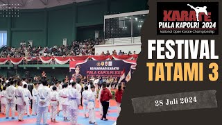 FESTIVAL KAPOLRI CUP 2024 TATAMI 3 [upl. by Gnart239]