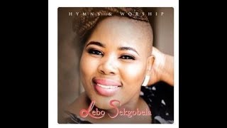 Gospel Lebo Sekgobela – Hymns and Worship Live Full Album Audio Version [upl. by Eliathan]