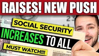 WATCH Social Security INCREASED Benefits NEW PUSH [upl. by Ayotac]