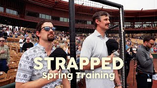 Strapped Spring Training Part 3 quotThe Boys of Springquot [upl. by Ennasirk700]