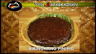 BIBINGKANG PINIPIG Pinoy Hapagkainan [upl. by Blalock]