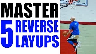 How To REVERSE LAYUP 5 Ways Beginner to Advanced Best Basketball Scoring Moves [upl. by Oravla]