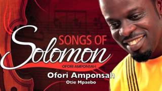 Ofori Amponsah  Otie Mpaebo [upl. by Morrison670]