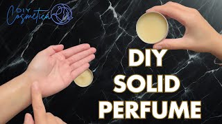 How To Make Solid Perfume [upl. by Nnylyt427]