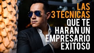 Como ser un EMPRESARIO EXITOSO 3 mejores Tecnicas y secretos  Podcast de Negocios y Emprendimiento [upl. by Shanon396]