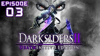 TEARS OF THE MOUNTAIN  Darksiders 2  Deathinitive  Episode 03  Walkthrough  PC  No Commentary [upl. by Obidiah204]