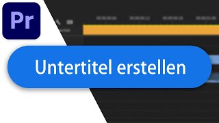 Untertitel erstellen in Adobe Premiere Pro  Tutorial Deutsch 2023 [upl. by Leslie791]