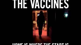 The Vaccines  Isolation Home is Where the Start Is EP [upl. by Latnahs]