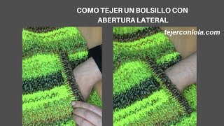 COMO TEJER UN BOLSILLO CON ABERTURA LATERAL A DOS AGUJAS [upl. by Annailuj]