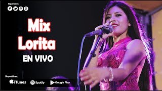 Deleites Andinos  Mix Lorita  En Concierto Piura [upl. by Ahseya]