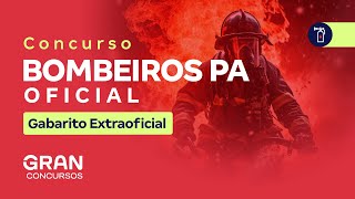 Concurso Bombeiros PA Oficial  Gabarito Extraoficial [upl. by Albarran]